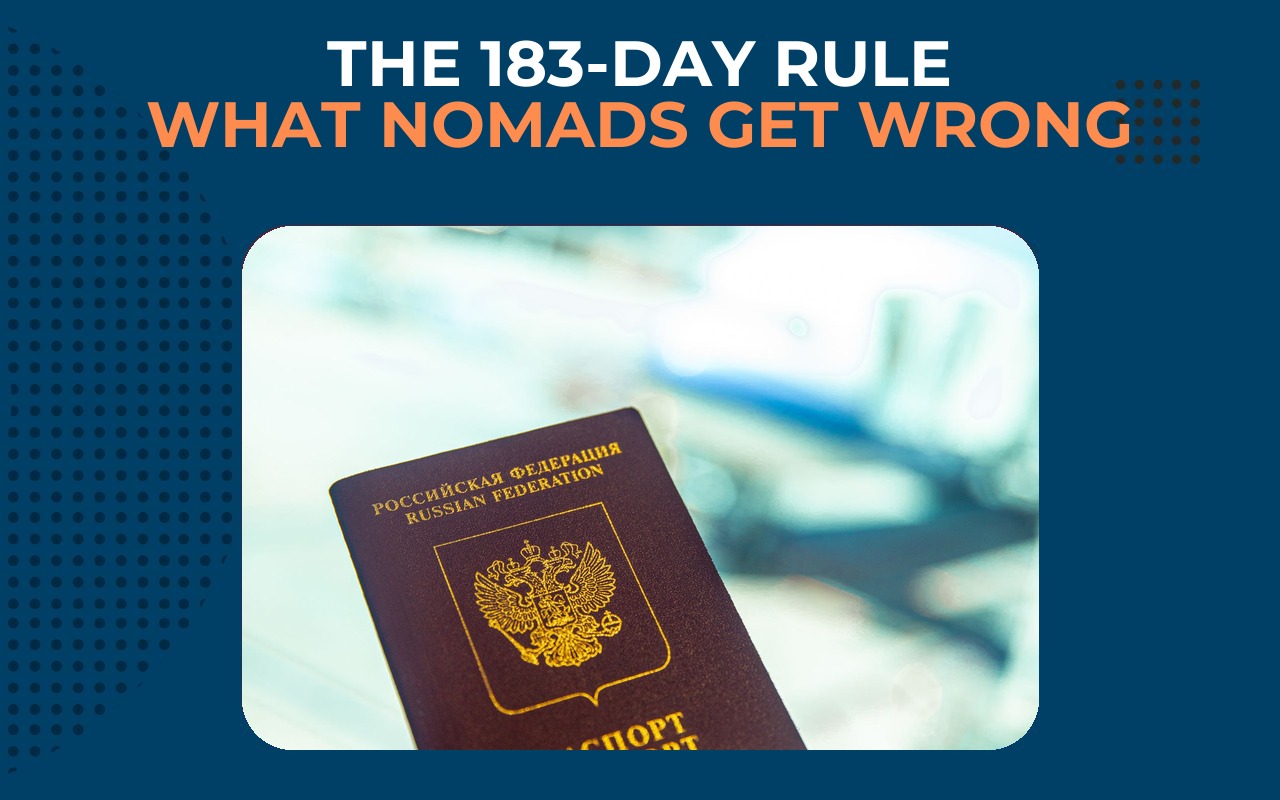 Latest article: The 183-Day Tax Rule: What Digital Nomads Get Wrong