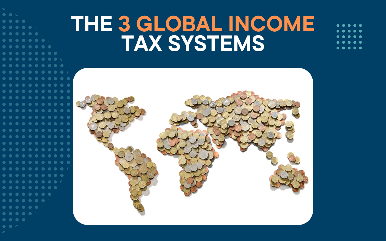 Latest article: The 3 Global Income Tax Systems: Which one shapes your Freedom?