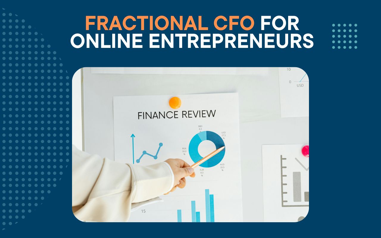 Latest article: Fractional CFO for Online Entrepreneurs: What It Is, What It Costs & Whether You Need One