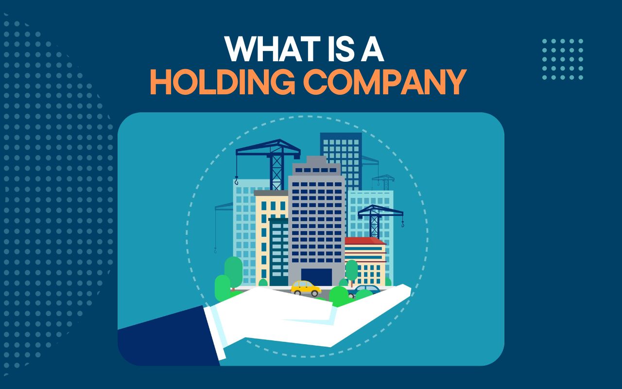 Latest article: Holding Company Explained: Why Founders Use One in 2026