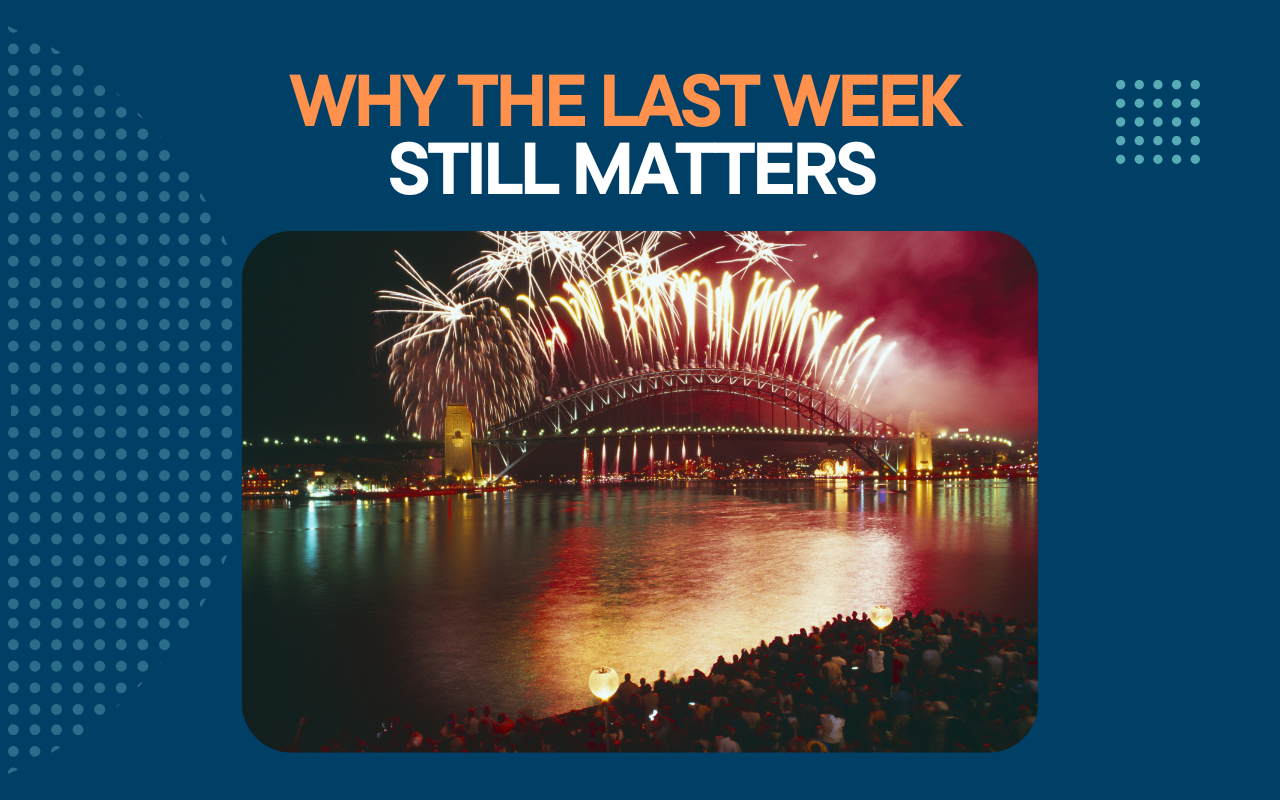 Latest article: Why the Last Week Still Matters